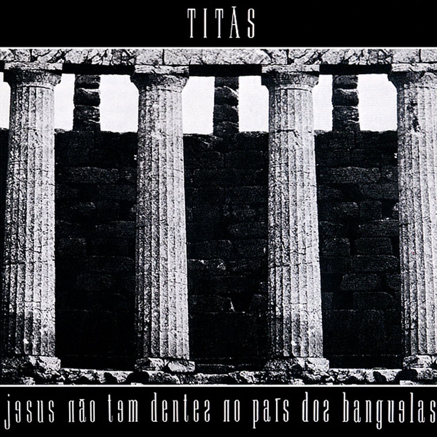 Jesus Não Tem Dentes No País Dos Banguelas- Remasterizado