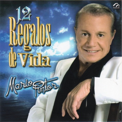 12 Regalos De Vida - Mario Pintor