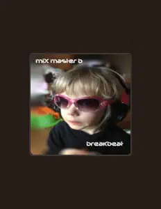 收听 Mix Master B、观看音乐视频、阅读小传、查看巡演日期等 ！