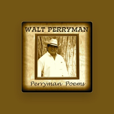 Listen to Walt Perryman, watch music videos, read bio, see tour dates & more!