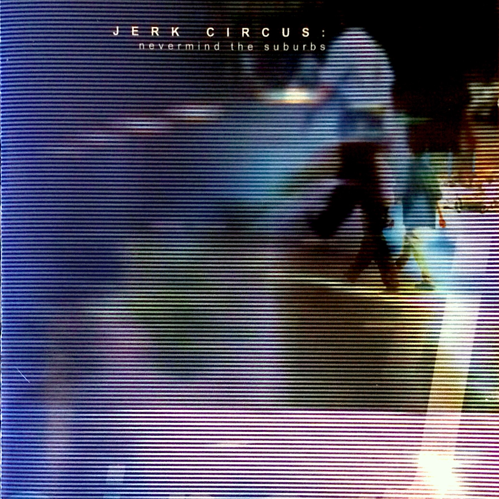 Jerk Circus - Track 28