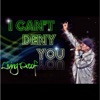 Can't Deny You - Single