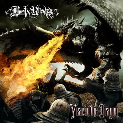 Year of the Dragon - Busta Rhymes Year of the Dragon - Busta Rhymes