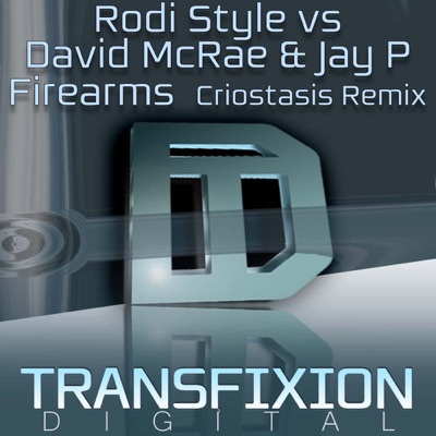 Firearms (Rodi Style vs. David McRae vs. Jay P) - Single