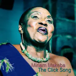 The Click Song - Miriam Makeba The Click Song - Miriam Makeba