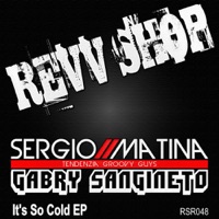 It's So Cold - Single - Sergio Matina & Gabry Sangineto
