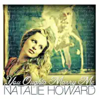 You Oughta Marry Me — Natalie Howard