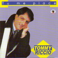 Tu me piace - Tommy Riccio
