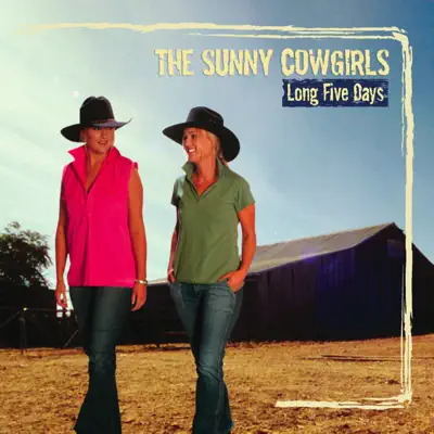 Long Five Days - The Sunny Cowgirls