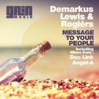 Message To Your People - Demarkus Lewis & Rogiers