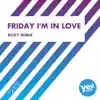 Stream & download Friday I'm In Love - Single