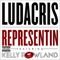 Representin (feat. Kelly Rowland) - Ludacris lyrics