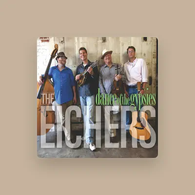 Ouve The Eichers, vê vídeos de música, lê a biografia, vê as datas da digressão e muito mais!