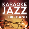 Hit the Road Jack (Karaoke Version) [Originally Performed By Shirley Horn] - Karaoke Jazz Big Band