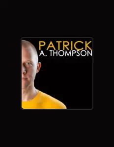 Listen to Patrick A. Thompson, watch music videos, read bio, see tour dates & more!