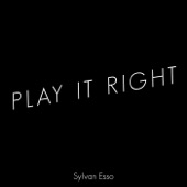 Sylvan Esso - Play It Right