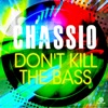 Don't Kill the Bass - Single