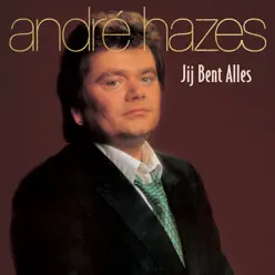 Jij Bent Alles - André Hazes