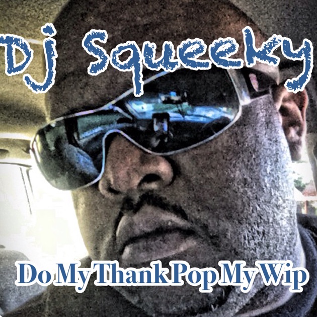 洋楽 dj squeeky / on a misson g-rap 洋楽 dj squeeky / on a misson g-rap DJ Squeeky - On a