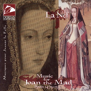 Music for Joan the Mad: Los Cantos del Exilio (Songs of Exile): Poco le das las mi consuegra