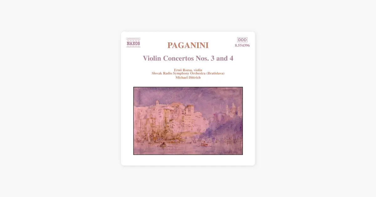 Ernö RózsaのPaganini: Violin Concertos Nos. 3 & 4 - Apple Music
