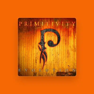 Listen to Primitivity, watch music videos, read bio, see tour dates & more!