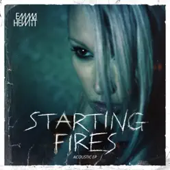 Starting Fires (Acoustic) - Emma Hewitt