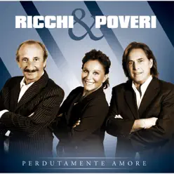 Perdutamente Amore - Ricchi e Poveri