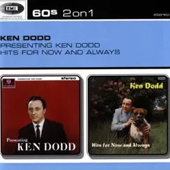 Presenting Ken Dodd / Hits For Now and Always - Ken Dodd