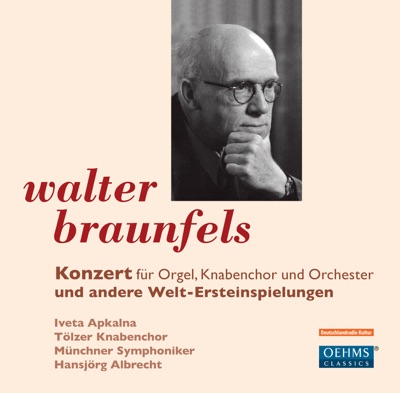 Braunfels: Konzert und andere Welt - Ersteinspielungen
