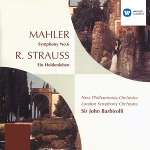Mahler: Symphony No.6 - R. Strauss: Ein Heldenleben