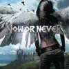 Now or Never - Reach Out for the Sky
