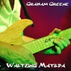 Graham Greene Waltzing Matilda Waltzing Matilda - Single