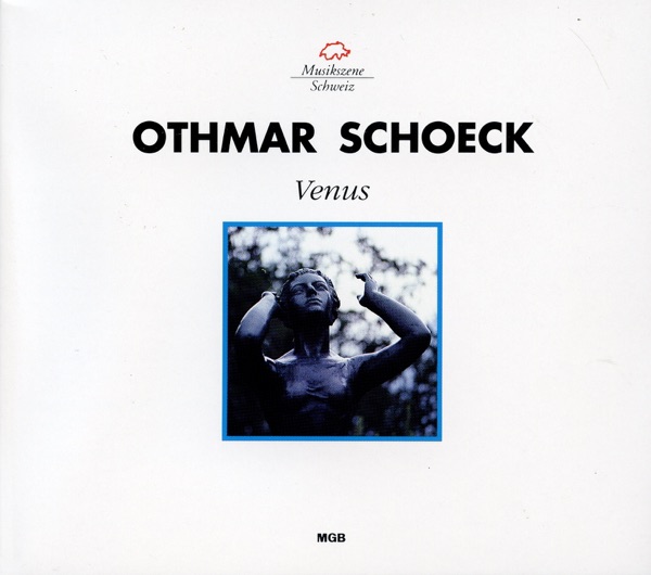 Othmar Schoeck: Venus