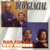 Duo Glacial & Duo Guarujá - Longe de Nós