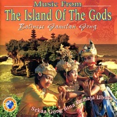 Music from the Island of the Gods: Balinese Gamelan Gong artwork