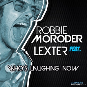 Who's Laughing Now (feat. Lexter) [Extended Mix]