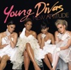 Young Divas - I Wanna Dance With Somebody (Who Loves Me)