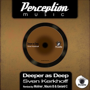 Deeper As Deep (Remixes) - EP