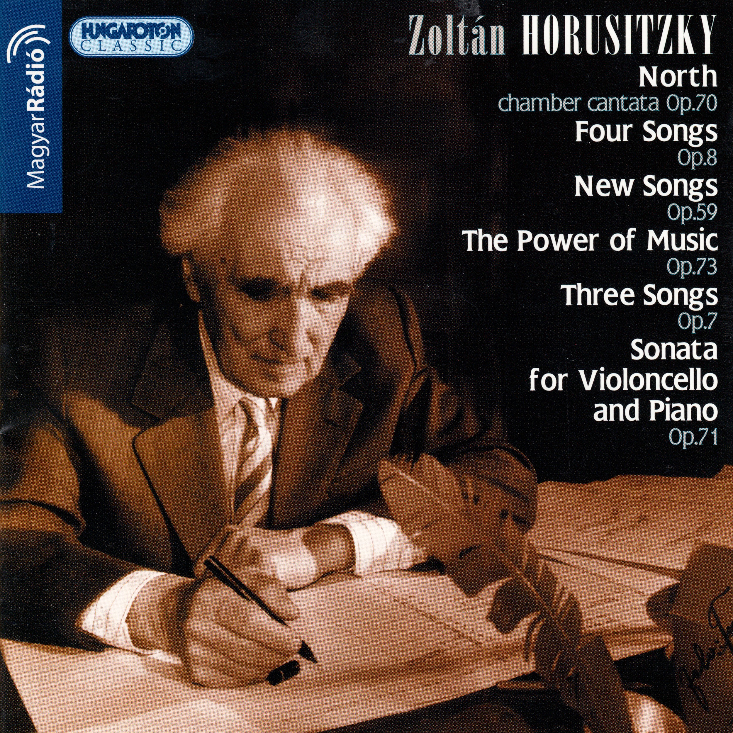 Zoltán Horusitzky: North, Op. 70; Four Songs, Op. 8; New Songs, Op. 59 ... (Hungaroton Classics) by Ede Banda & Erika Lux album cover