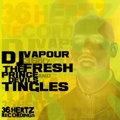 The Fresh Prince / Devils Tingle - Single
