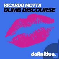Dumb Discourse EP - Ricardo Motta