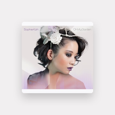 Listen to Sophie Koh, watch music videos, read bio, see tour dates & more!