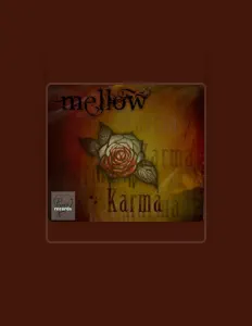 Ακούστε περιεχόμενο από Mellow, παρακολουθήστε μουσικά βίντεο, διαβάστε το βιογραφικό, δείτε ημερομηνίες περιοδείας, και πολλά ακόμη!