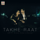 Takhe Raat (feat. Sudesh Kumari & Raxstar) - USR