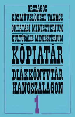 Kópiatár - Diákkönyvtár hangszalagon: Lúdas Matyi - Rózsa és Ibolya (Hungaroton Classics)