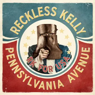 Pennsylvania Avenue - Single - Reckless Kelly