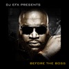 DJ EFX Presents: Before the Boss