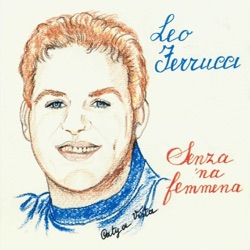 Leo Ferrucci - Si fusse a mia