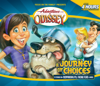 #20: A Journey of Choices - Adventures in Odyssey